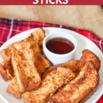 Air Fryer French Toast Sticks
